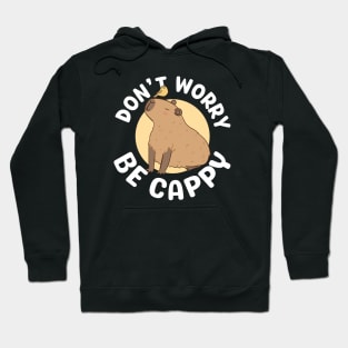 Don't worry be cappy - a cute capybara illustration Hoodie